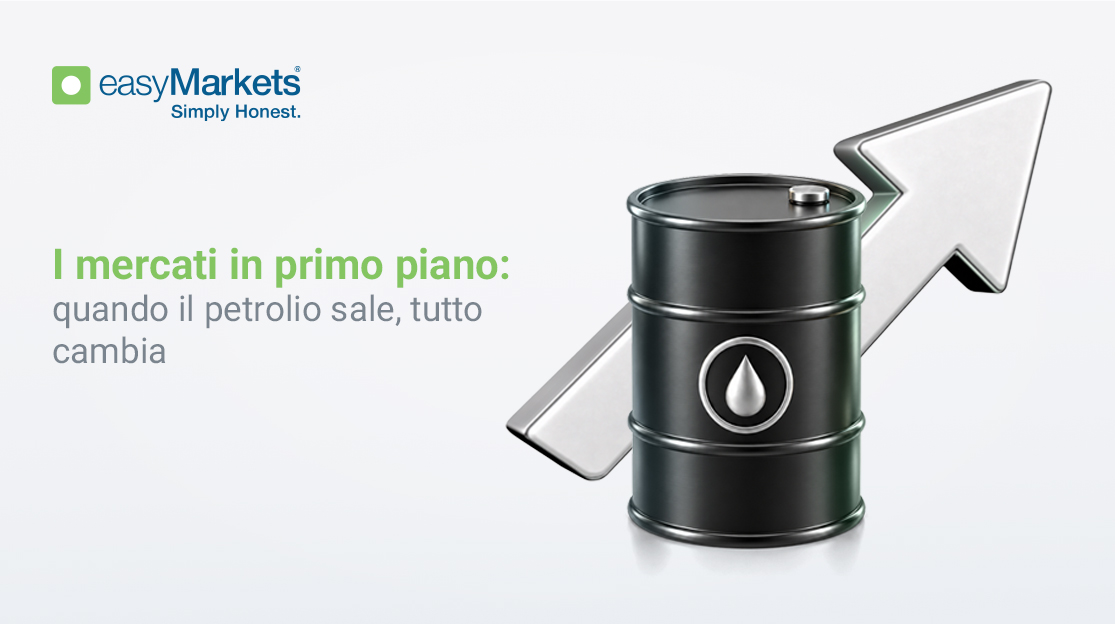 quando il petrolio sale, tutto cambia